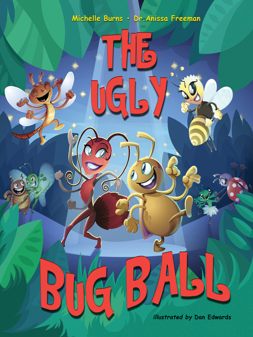 Dr. Anissa Freeman创作的The Ugly Bug Ball作品的详细信息 - 可供借阅